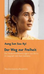 ISBN 9783525540053: Der Weg zur Freiheit – Die Friedensnobelpreisträgerin aus Birma im Gespräch mit Alan Clements