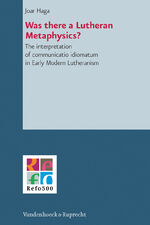 ISBN 9783525550373: Was there a Lutheran Metaphysics? - The interpretation of communicatio idiomatum in Early Modern Lutheranism