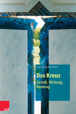 ISBN 9783525550526: Das Kreuz – Gestalt, Wirkung, Deutung