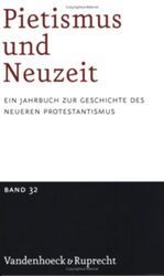 ISBN 9783525559048: Pietismus und Neuzeit Band 32 – 2006 - Ein Jahrbuch zur Geschichte des neueren Protestantismus