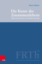 ISBN 9783525560501: Die Kunst des Zusammenlebens - Politisch-ethische Studien zur reformierten Theologie