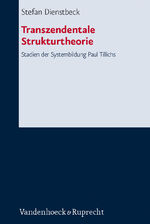 ISBN 9783525563649: Transzendentale Strukturtheorie – Stadien der Systembildung Paul Tillichs