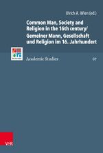 ISBN 9783525571002: Common Man, Society and Religion in the 16th century/Gemeiner Mann, Gesellschaft und Religion im 16. Jahrhundert - Piety, morality and discipline in the Carpathian Basin/Frömmigkeit, Moral und Sozialdisziplinierung im Karpatenbogen