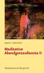 ISBN 9783525594988: Meditative Abendgottesdienste, Teil 2