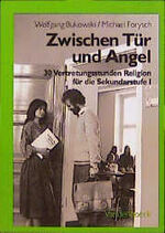 ISBN 9783525612781: Zwischen Tür und Angel. 30 Vertretungsstunden Religion für die Sekundarstufe I - Hauptschule,...