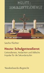 ISBN 9783525630433: Heute: Schulgottesdienst – Gottesdienste, Andachten und biblische Impulse für die Sekundarstufen