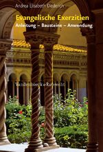 ISBN 9783525692011: Evangelische Exerzitien – Anleitung – Bausteine – Anwendung