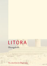 ISBN 9783525717530: Litora Übungsheft – Lehrgang für den spät beginnenden Lateinunterricht