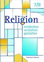 Religion entdecken - verstehen - gestalten.