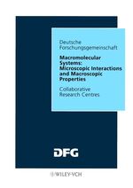 ISBN 9783527277261: Macromolecular Systems: Microscopic Interactions and Macroscopic Properties – Final Report