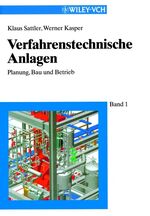 ISBN 9783527284597: Verfahrenstechnische Anlagen Planung, Bau und Betrieb KOMPLETT 2 Bände / 2 Volumes [Gebundene Ausgabe] von Profesor Dipl. Ing. Klaus Sattler Dipl. Ing. Werner Kasper  thermal separation techniques The