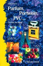 Parfum, Portwein, PVC ... - Chemie im Alltag