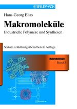 Makromoleküle: Band 3., Industrielle Polymere und Synthesen