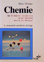 Chemie für Technische Assistenten in der Medizin und in der Biologie