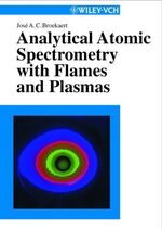 ISBN 9783527301461: Analytical Atomic Spectrometry with Flames and Plasmas