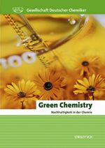 ISBN 9783527308156: Green Chemistry - Nachhaltigkeit in der Chemie