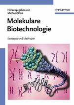 Molekulare Biotechnologie – Konzepte und Methoden