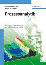 Prozessanalytik - Strategien und Fallbeispiele aus der industriellen Praxis