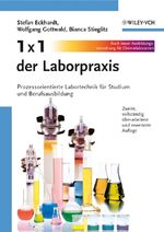 ISBN 9783527316571: 1 x 1 der Laborpraxis - Prozessorientierte Labortechnik für Studium und Berufsausbildung