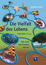 ISBN 9783527332120: Die Vielfalt des Lebens / Wie hoch, wie komplex, warum? / Erwin Beck / Buch / XV / Deutsch / 2012 / Wiley-VCH GmbH / EAN 9783527332120