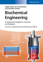 Biochemical Engineering – A Textbook for Engineers, Chemists and Biologists