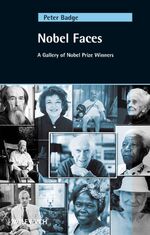 ISBN 9783527406784: Nobel Faces - A Gallery of Nobel Prize Winners