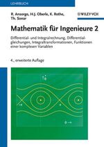 ISBN 9783527409815: Mathematik für Ingenieure 2 - Differential- und Integralrechnung, Differentialgleichungen, Integraltransformationen, Funktionen einer komplexen Variablen