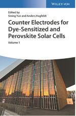 ISBN 9783527413676: Counter Electrodes for Dye-sensitized and Perovskite Solar Cells