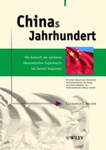 ISBN 9783527500222: Chinas Jahrhundert - Die Zukunft der nächsten ökonomischen Supermacht hat bereits begonnen