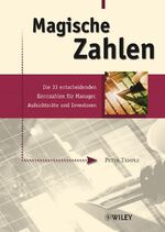 ISBN 9783527500468: Magische Zahlen - Die 33 entscheidenden Kennzahlen für Manager, Aufsichtsräte und Investoren