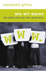 wie wir waren - die wilden jahre der web-generation