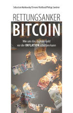 ISBN 9783527511280: Rettungsanker Bitcoin – Wie uns das digitale Gold vor der Inflation schützen kann