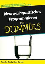 ISBN 9783527701773: Neuro-Linguistisches Programmieren für Dummies