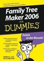 ISBN 9783527702497: Family Tree Maker 2006 für Dummies