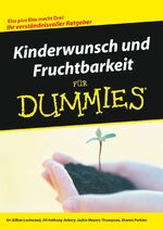 ISBN 9783527704422: Kinderwunsch und Fruchtbarkeit für Dummies