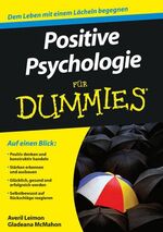 ISBN 9783527706235: Positive Psychologie für Dummies