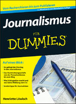 ISBN 9783527707461: Journalismus für Dummies