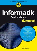 ISBN 9783527710249: Informatik für Dummies. Das Lehrbuch