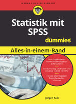 ISBN 9783527713677: Statistik mit SPSS Alles in einem Band für Dummies