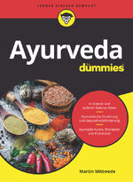 Martin Mittwede: Ayurveda für Dummies Martin Mittwede: Ayurveda für Dummies