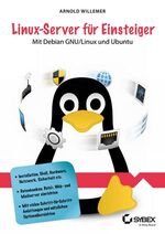 ISBN 9783527760466: Linux-Server für Einsteiger. Mit Debian GNU/Linux und Ubuntu Server