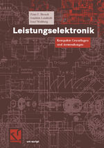 Leistungselektronik – Kompakte Grundlagen und Anwendungen