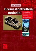 ISBN 9783528039653: Brennstoffzellentechnik: Grundlagen, Komponenten, Systeme, Anwendungen (Gebundene Ausgabe) von Peter Kurzweil "Endlich!" möchte man nach der Lektüre dieses Buches sagen. Nicht etwa weil es schlecht ge