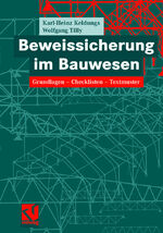 ISBN 9783528039936: Beweissicherung im Bauwesen - Grundlagen — Checklisten — Textmuster