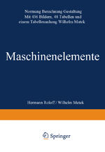 ISBN 9783528040284: Maschinen elemente - Normung Berechnung Gestaltung