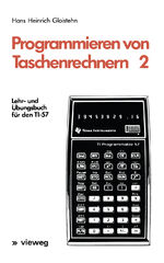 ISBN 9783528040949: Programmieren von Taschenrechnern 2 - Lehr- und Übungsbuch für den TI-57