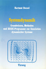 ISBN 9783528045661: Systemdynamik – Grundwissen, Methoden und BASIC-Programme zur Simulation dynamischer Systeme