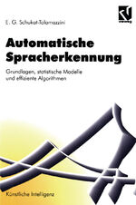 ISBN 9783528054922: Automatische Spracherkennung - Grundlagen, statistische Modelle und effiziente Algorithmen