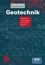 Geotechnik - Erkunden - Untersuchen - Berechnen - Messen