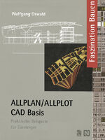 ALLPLAN/ALLPLOT CAD-Basis – Praktische Beispiele für Einsteiger